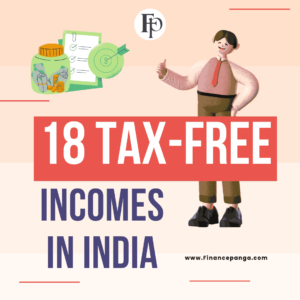 Exploring 18 Tax-Free Incomes in India for Optimal Financial Planning